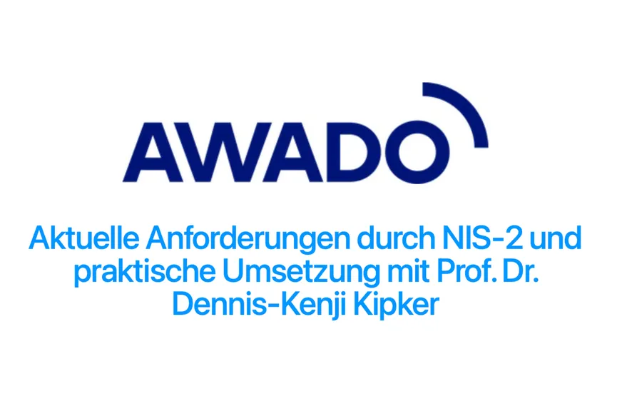 Dennis Kipker gab Webinar zu NIS-2 im Mittelstand bei AWADO